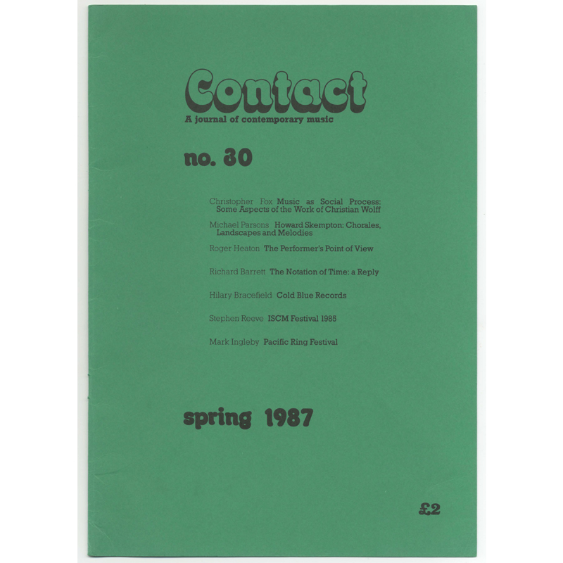 					View No. 30 (1987): Contact: A Journal for Contemporary Music
				