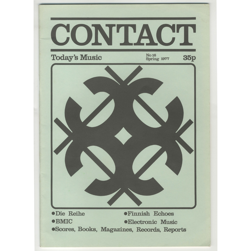 					View No. 16 (1977): Contact: A Journal for Contemporary Music
				
